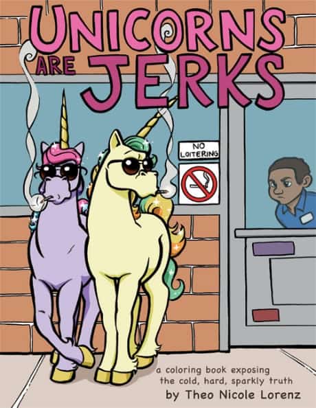 Unicorns are Jerks Coloring Book Smoking Outside Cool Funny Adult Gift