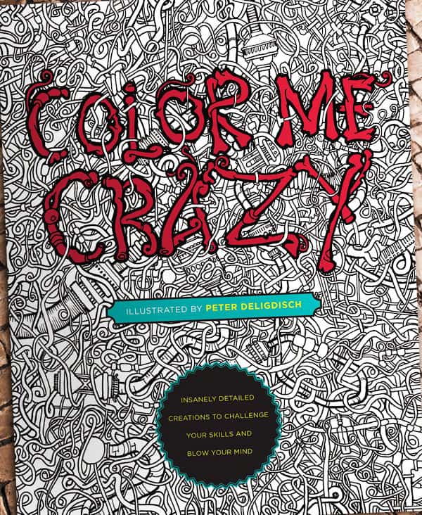 Color Me Crazy Coloring Book Cool Gift Idea to Buy
