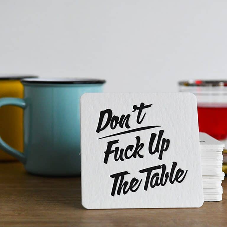 M.C. Pressure Don't Fuck Up The Table Letterpress Coasters Coaster