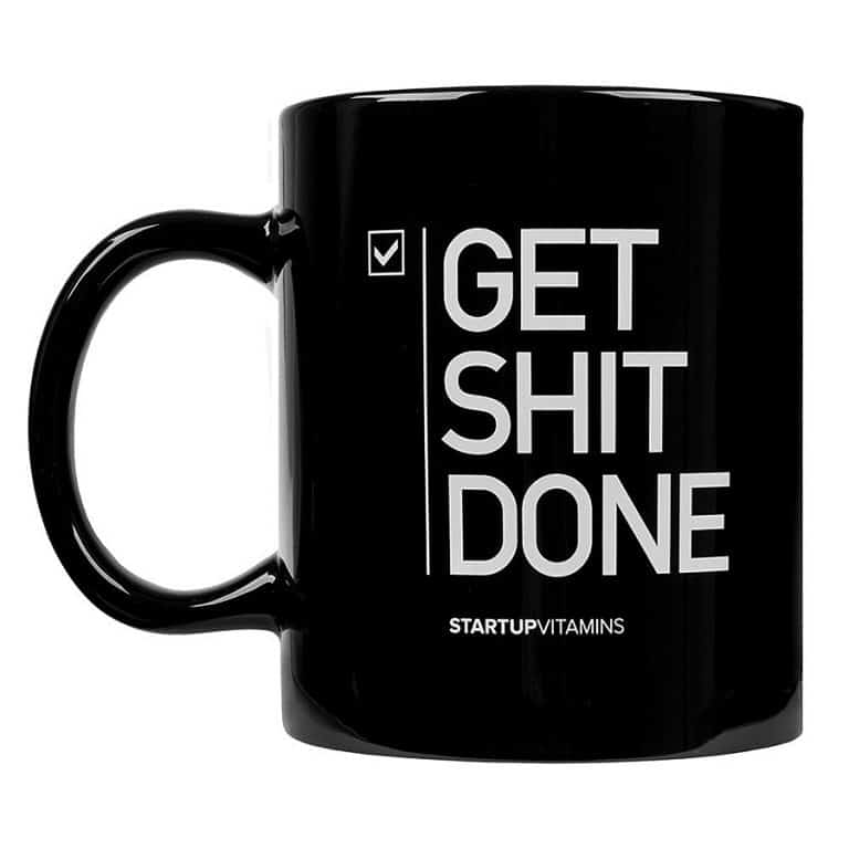 Startup Vitamins Get Shit Done Coffee Mug Ceramic