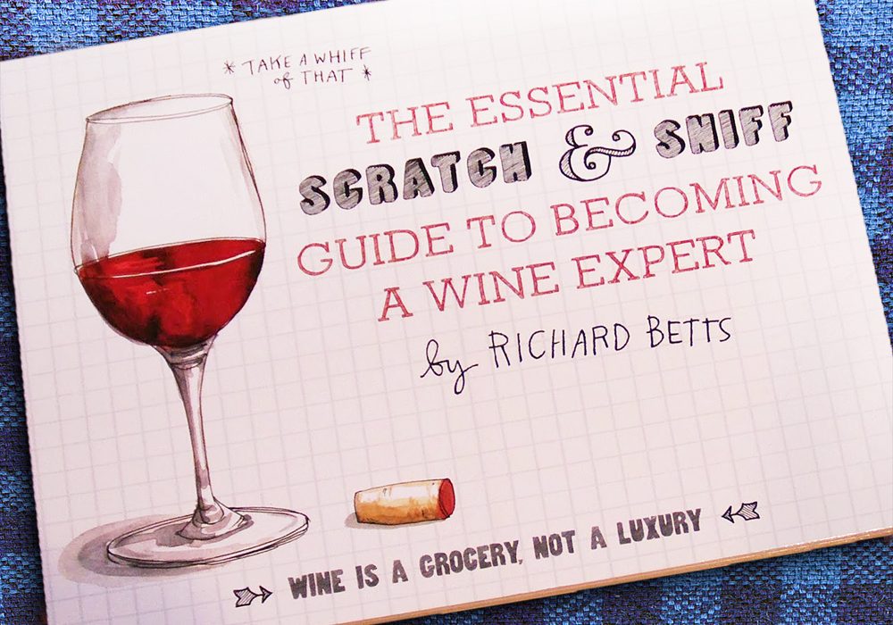 The Essential Scratch and Sniff Guide to a Wine Expert Book