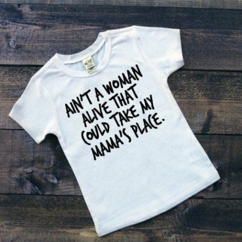 Toddler Shirt Aint a Woman Alive that Can Take My Mamas Place
