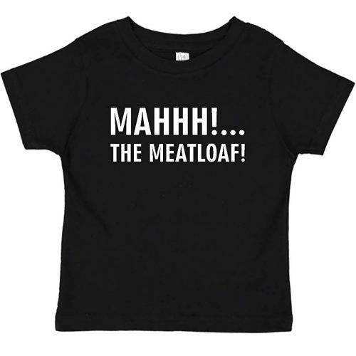 Toddler Shirt Mahh the Meatloaf